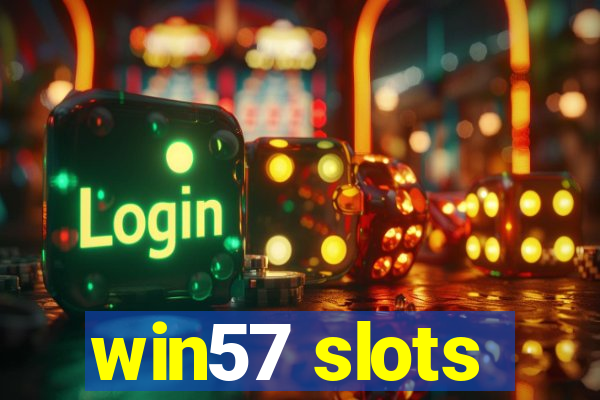 win57 slots